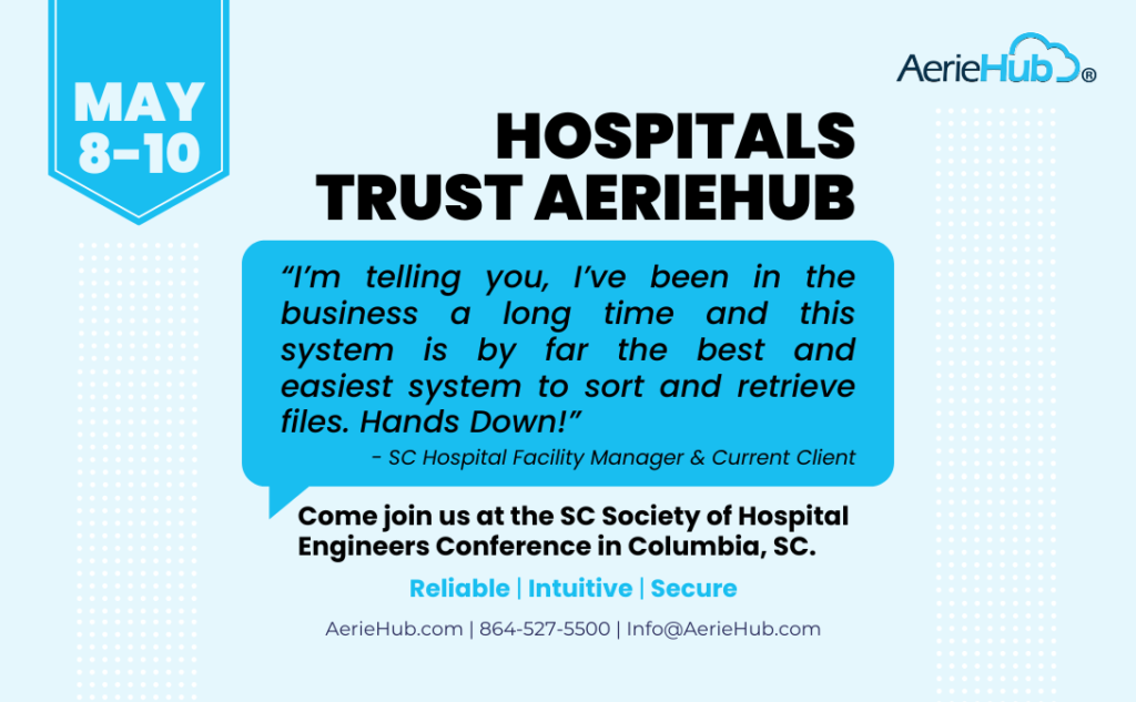 Hospitals Trust AerieHub. Come join us at the SC Society of Hospital Engineers Conference in Columbia, SC.